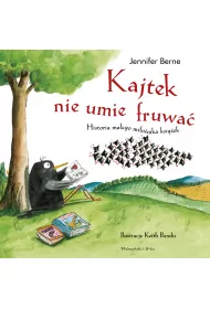 Kajtek nie umie fruwa� !