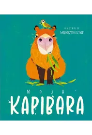 Moja kapibara. Aktywizuj�ca ksi��ka dla dzieci
