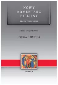 Nowy komentarz biblijny. Stary Testament. Ksi�ga Barucha