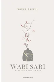 Wabi Sabi. W �yciu codziennym