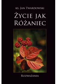 ycie jak Raniec. Rozwaania w.3