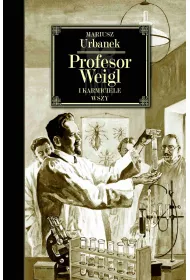 eBook Profesor Weigl i karmiciele wszy mobi epub