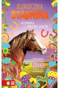 Weronika i sprytny kucyk. S�oneczna stadnina. Tom 6