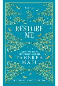 Restore Me. Shatter Me Collectors Editions