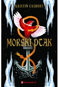 Morski ptak. Cykl Siedem kr�lestw. Tom 5