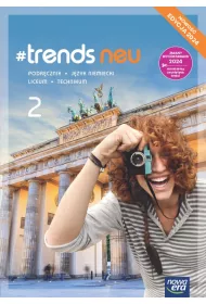 #trends NEU 2. Podrcznik do jzyka niemieckiego dla liceum i technikum. Edycja 2024