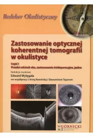 Zastosowanie optycznej koherentnej tomografii w okulistyce. Cz�� 1