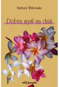 Dobra my�l na dzi�