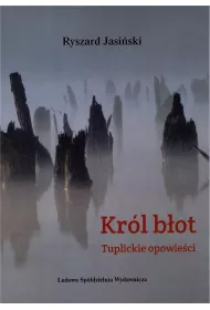 Kr�l b�ot Tuplickie opowie�ci