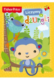 Fisher Price. Liczymy w dungli