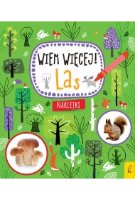 Wiem wi�cej. Las
