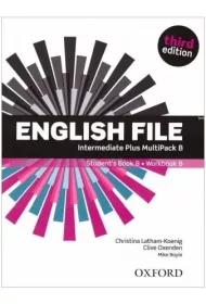 English File Third Edition Intermediate Plus. Student's Book + Workbook. Multipack B