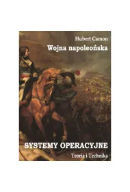 Wojna napoleo�ska. Systemy operacyjne. Teoria i praktyka