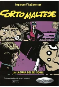 LW Corto Maltese La laguna dei bei sogni komiks + �wiczenia B2-C1