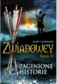 eBook Zaginione historie. Zwiadowcy. Tom 11 mobi epub