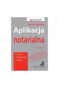 Aplikacja Notarialna Pytania Odpowiedzi Tabele Mariusz Stepaniuk