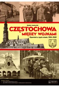 Cz�stochowa mi�dzy wojnami + Plan miasta + CD