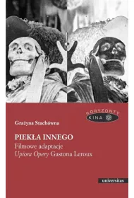Pieka Innego. Filmowe adaptacje "Upiora Opery"
