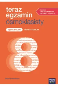 Teraz egzamin �smoklasisty. J�zyk polski. Repetytorium