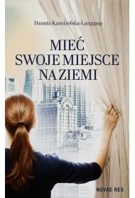 MIEC SWOJE MIEJSCE NA ZIEMI OM-NOVAE RES