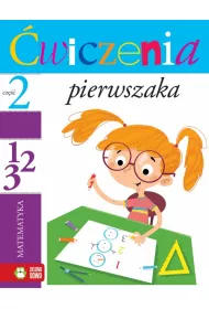 �wiczenia pierwszaka 2 Matematyka