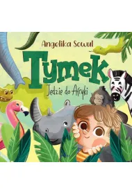Tymek jedzie do Afryki