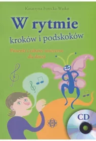 W rytmie krok�w i podskok�w piosenki i zabawy muzyczne dla dzieci
