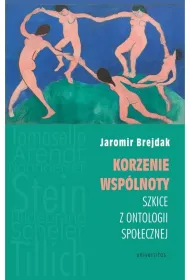 Korzenie wsp�lnoty. Szkice z ontologii spo�ecznej