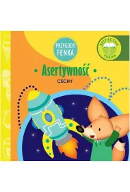 Przygody Fenka. Cechy. Asertywno