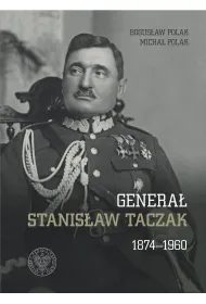 Genera� Stanis�aw Taczak 1874-1960