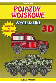 Pojazdy wojskowe. Wycinanki 3D z naklejkami