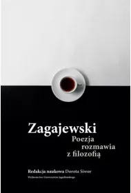 Zagajewski. Poezja rozmawia z filozofi�