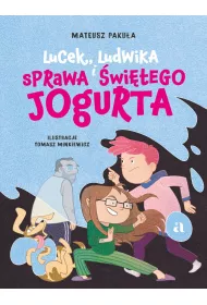 Lucek, Ludwika i sprawa witego Jogurta