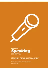 eBook Polonsky Speaking for Matura. Wypowied ustna na poziomie podstawowym i rozszerzonym. Podrcznik i materiay do kopiowania pdf