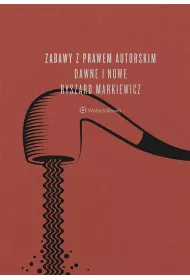 eBook Zabawy z prawem autorskim dawne i nowe pdf