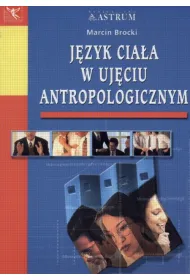 J�zyk cia�a w uj�ciu antropologicznym