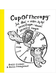 CupOfTherapy Jak dba o siebie, by by szczliwym i dawa szczcie innym