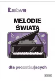 �atwe Melodie �wiata dla pocz�tkuj�cych