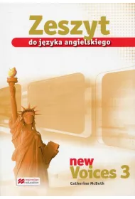 New Voices 3. Zeszyt do j�zyka angielskiego. Gimnazjum