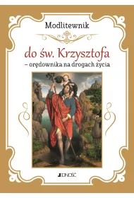 Modlitewnik do w. Krzysztofa - ordownika na drogach ycia