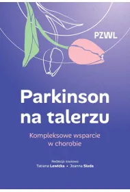 Parkinson na talerzu. Kompleksowe wsparcie w chorobie