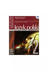 Jzyk Polski Liceum, Technikum Podrcznik Cz 2 Poziom Podstawowy I Rozszerzony