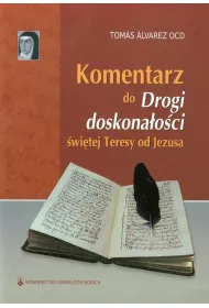 Komentarz do "Drogi doskona�o�ci" �w. Teresy