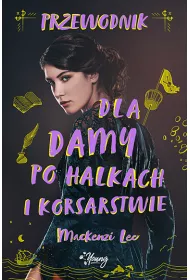 Przewodnik dla damy po halkach i korsarstwie. Rodzestwo Montague. Tom 2
