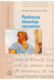 Pluralistyczna interpretacja rzeczywisto�ci