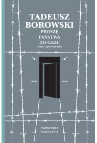 Prosz� pa�stwa do gazu i inne opowiadania