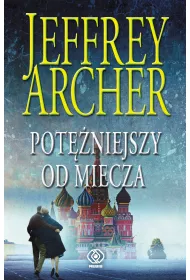 Pot�niejszy od miecza. Kroniki Clifton�w. Tom 5
