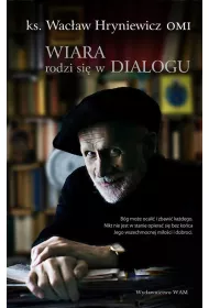 Wiara rodzi si� w dialogu