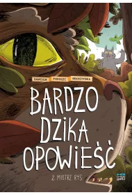 Krtkie gatki Mistrz Ry. Bardzo dzika opowie. Tom 2
