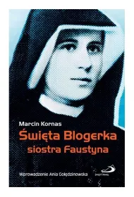 �wi�ta Blogerka siostra Faustyna